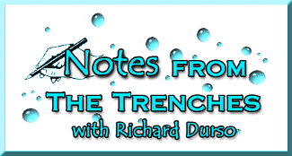 Notes From The Trenches with Richard Durso